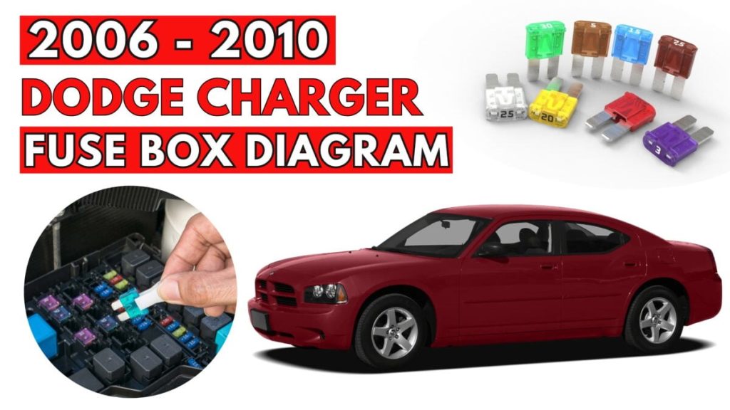 Dodge Charger Fuse Box Location and Diagrams User Guide (2006 – 2010) Featured
