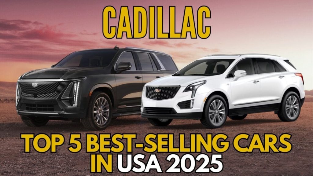 Cadillac Top 5 Best-Selling Cars in USA 2025 featured