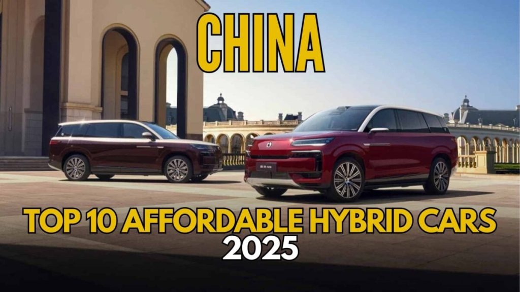 China Top 10 Affordable Hybrid Cars 2025 featured