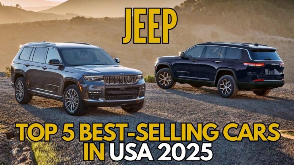 Jeep Top 5 Best-Selling Cars in USA 2025