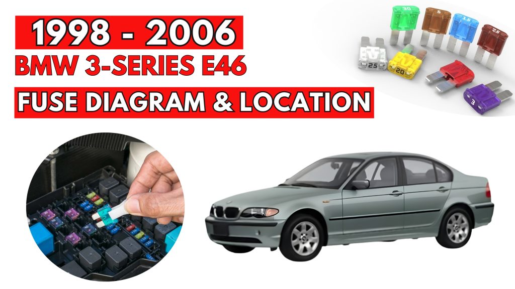 Fuse Box Location & Diagrams User Guide BMW 3-Series E46 (1998 - 2006)