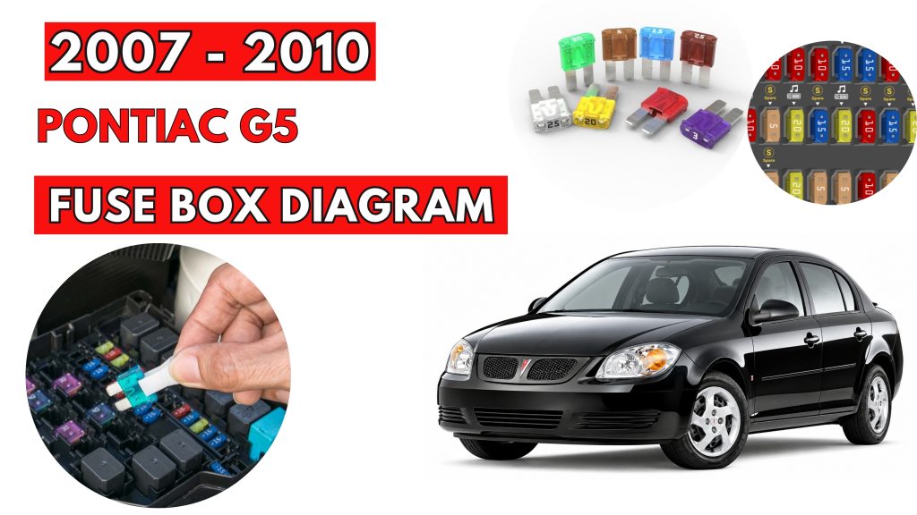 Pontiac G5 (2007 - 2010) Fuse Box Location & Diagrams