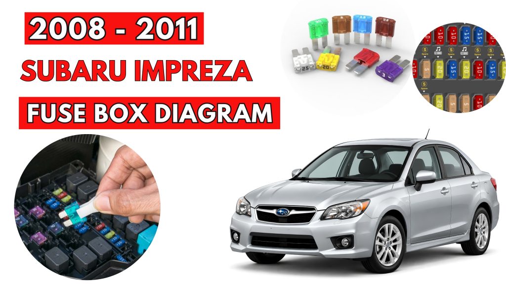 Subaru Impreza 2008 2011 Fuse Box Location Diagrams