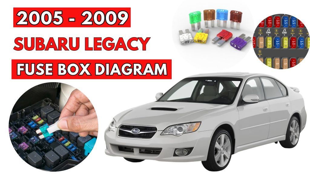 Subaru Legacy (2005 - 2009) Fuse Box Location & Diagrams