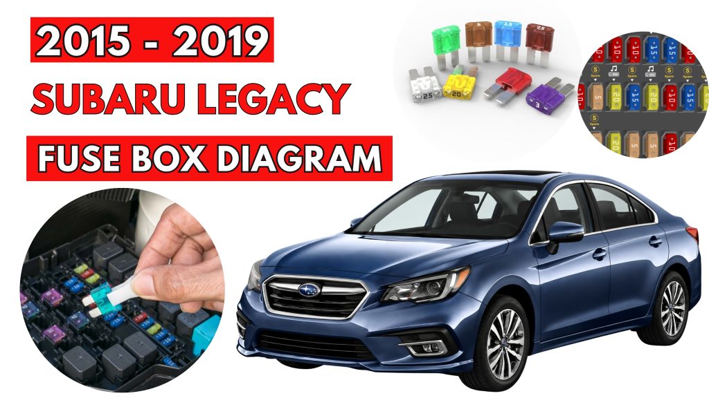 Subaru Legacy (2015 - 2019) Fuse Box Location & Diagrams