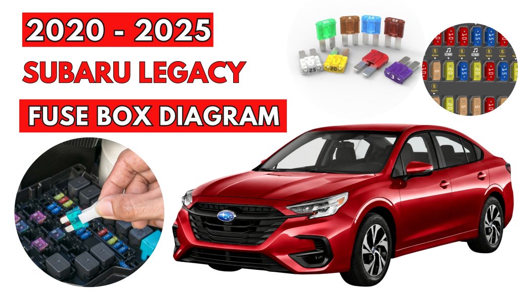 Subaru Legacy (2020 - 2025) Fuse Box Location & Diagrams